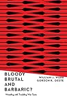 Bloody, Brutal, a...