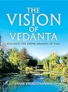 The Vision of Vedanta by Swaroopananda