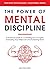 The Power of Mental Discipl...
