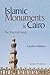 Islamic Monuments in Cairo: The Practical Guide (Updated 7th Edition)