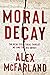 Moral Decay: The Real Cultu...