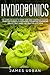 Hydroponics: The Complete G...