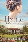 Home to Somersby by Anita Stansfield