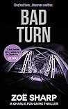 Bad Turn by Zoë Sharp