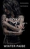 Broken Trust by Winter Paige