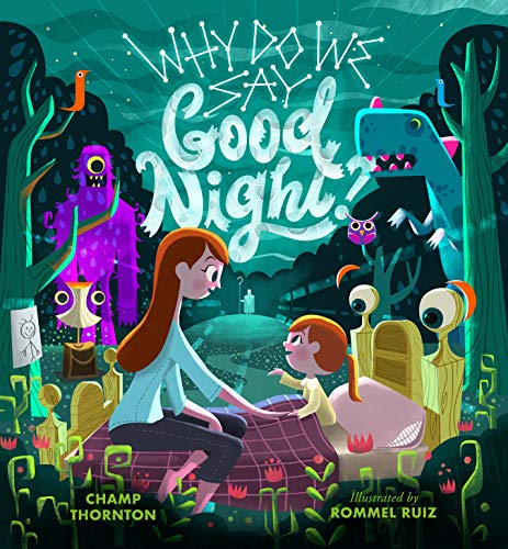 Why Do We Say Good Night? (hardcover)