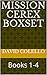 Mission Cerex Boxset: Books...