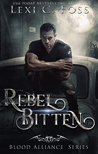 Rebel Bitten (Blood Alliance, #4)