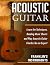 Acoustic Guitar: Learn the ...