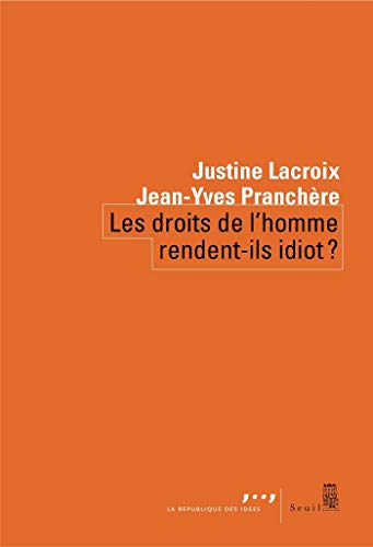 Les droits de l'homme rendent-ils idiot ? (Kindle Edition)