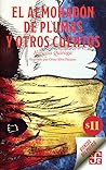 El almohadón de plumas y otros cuentos by Horacio Quiroga