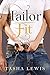 Tailor Fit (Tailor Series Book 2)