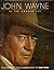 John Wayne: In the Camera Eye