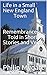 Life in a Small New England Town Remembrances Told in Short S... by Philip Sherman Mygatt