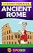 Ancient Rome: History for k...