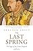 PENGUIN INDIA The Last Spring Part I: The Saga Of The Great Mughals