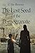 The Lost Seed of the Pomegranate