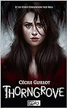 Thorngrove by Cécile Guillot