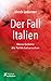 Der Fall Italien: Wenn Gefü...
