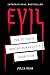 Evil: The Science Behind Humanity's Dark Side