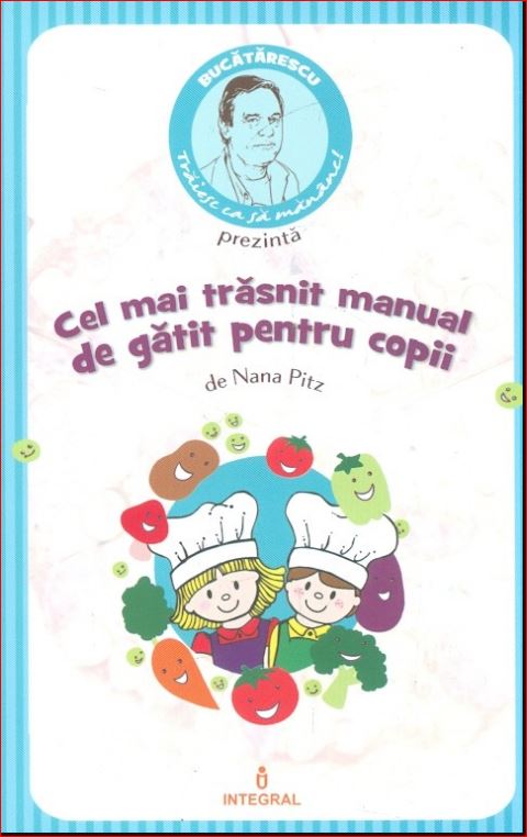 Cel mai trasnit manual de gatit pentru copii (Paperback)