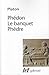 Phédon/Le banquet/Phèdre
