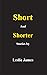 Short and Shorter Stories