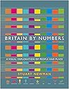 Britain by Numbers: A Visual Exploration of People and Place Britain by Numbers: A Visual Exploration of People and Place