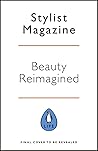 Beauty Reimagined: Life Lessons on Loving Yourself Inside and Out
