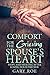 Comfort for the Grieving Spouse's Heart by Gary Roe Comfort for the Grieving Spouse's Heart by Gary Roe