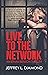 Live to the Network (Ethan ...
