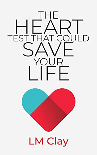 The Heart test that could save your life by L.M. Clay (Paperback)
