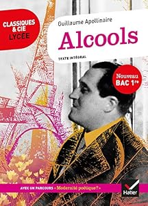 Alcools : Avec parcours "Modernité poétique ?"