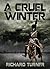 A Cruel Winter