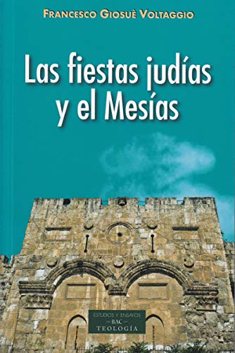Las fiestas judías y el Mesías (paperback)