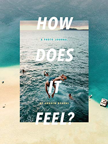 How Does It Feel? (Kindle Edition)