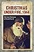 Christmas under Fire, 1944:...