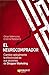 El neurocomprador: Cambie radicalmente la efectividad de sus acciones de shopper marketing