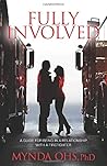 Fully Involved: A...
