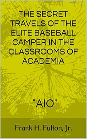 The Secret Travels of the Elite Baseball Camper in the Classrooms of Academia