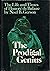 The Prodigal Genius: The Life and Times of Honoré de Balzac