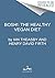 BOSH!: Healthy Vegan (BOSH Series Book 4)