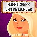 Hurricanes Can Be Murder