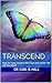 Transcend by Dr Earl B Hall