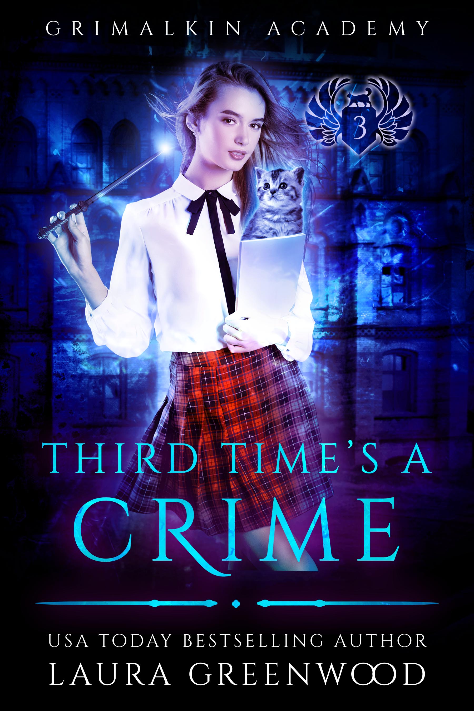 Third Time's a Crime (Grimalkin Academy: Kittens, #3)