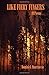 Like Fiery Fingers: 40 Poems