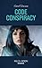 Code Conspiracy (Red, White and Built: Delta Force Deliverance #3)