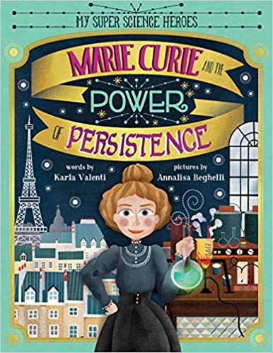 Marie Curie and the Power of Persistence (Hardcover)