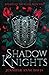 Shadow Knights (Knights of the Realm, #2)