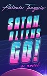 Satan, Aliens, Go...